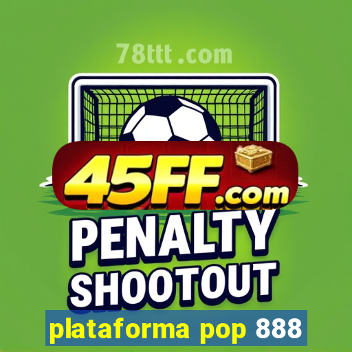 plataforma pop 888